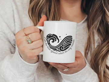 I am the Rock Against Which the Surf Crashes Mug | ACOTAR