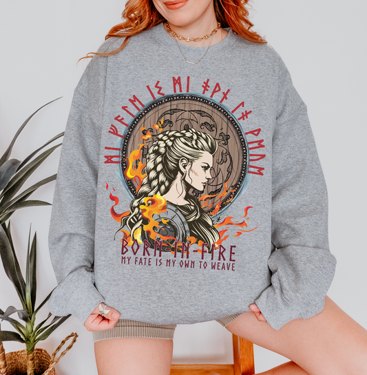 Born In Fire Sweatshirt | A Fate Inked In Blood