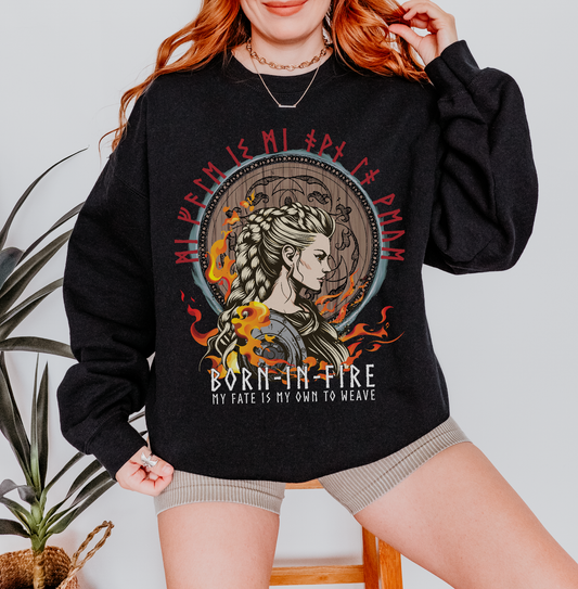 Born In Fire Sweatshirt | A Fate Inked In Blood