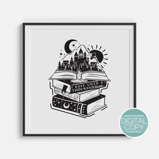 I Have Lived A Thousand Lives Digital Print | Bookish Quotes