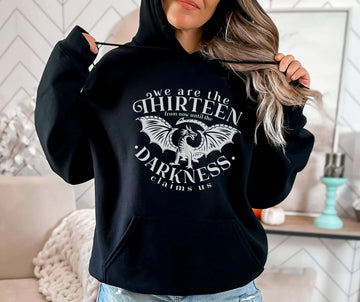 We are the Thirteen From Now until the Darkness Claims Us Hoodie | Throne of Glass