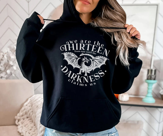 We are the Thirteen From Now until the Darkness Claims Us Hoodie | Throne of Glass