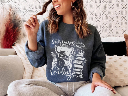 I Can Survive Well Enough On My Own Sweatshirt | Throne of Glass