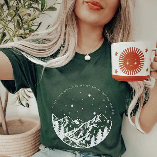 To the Stars who Listen and the Dreams that are Answered T-Shirt | ACOTAR
