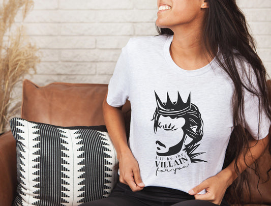 I'll Be the Villain For You Quote T-Shirt | The Plated Prisoner