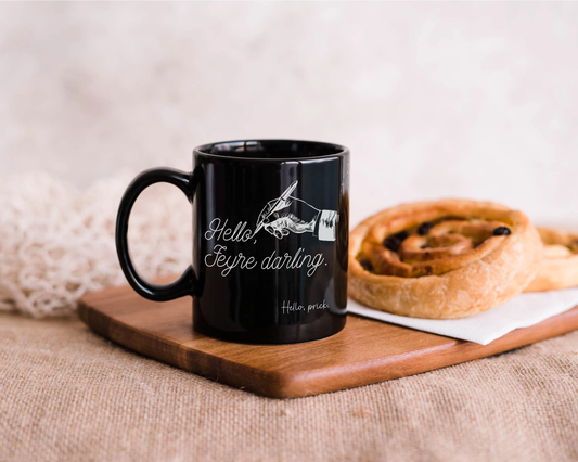 Hello Feyre, Darling / Hello Prick Mug | ACOTAR