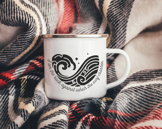I am the Rock Against Which the Surf Crashes Mug | ACOTAR
