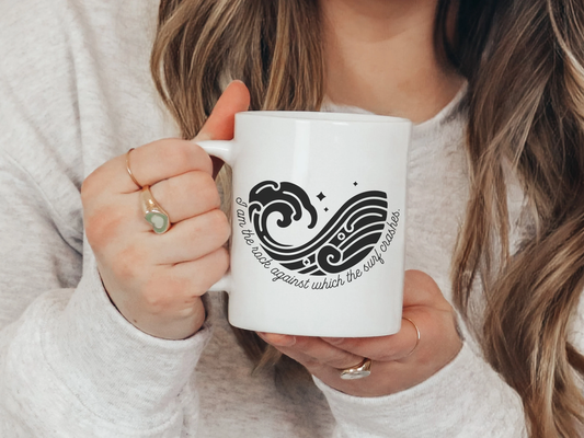 I am the Rock Against Which the Surf Crashes Mug | ACOTAR