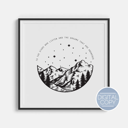 To the Stars Who Listen and the Dreams that are Answered Digital Print | ACOTAR