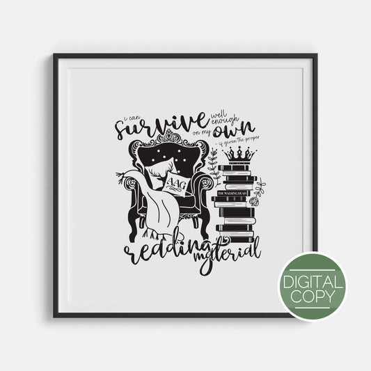 I Can Survive Well Enough On My Own Digital Print | Throne of Glass